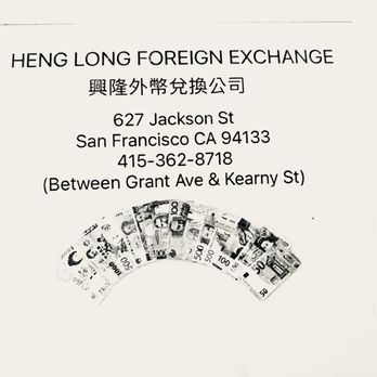 Heng Long Foreign Exchange - Currency Exchange Near Me - San Francisco, California Heng Long Foreign Exchange - Currency Exchange Near Me - San Francisco, California
