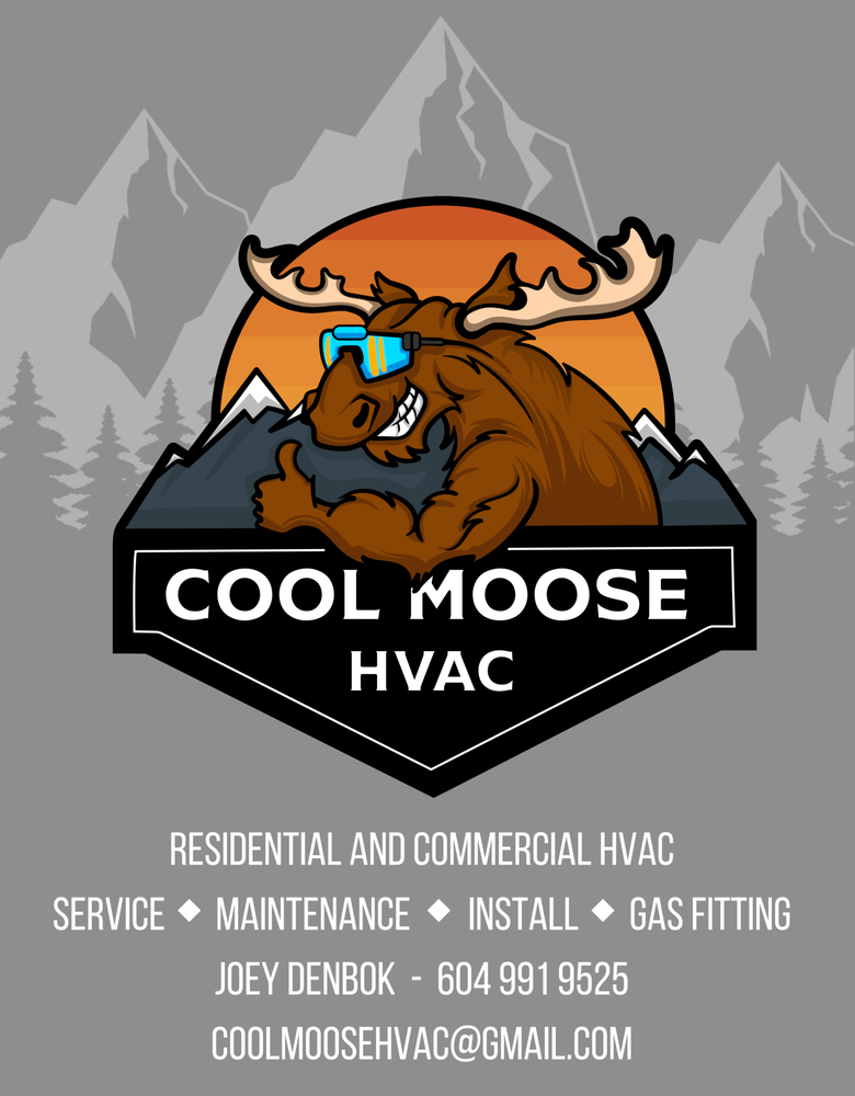 COOL MOOSE HVAC Updated September 2024 Request a Quote Chilliwack, British Columbia