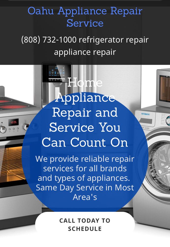 OAHU APPLIANCE REPAIR SERVICE Updated August 2024 33 Reviews 620 McCully St, Honolulu