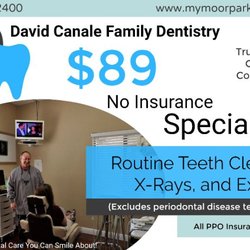 David Canale Family Dentistry - ***$89 Routine Teeth Cleaning, X-Rays and Exam For Our Dental Patients With No Insurance!!!*** Call Dr...