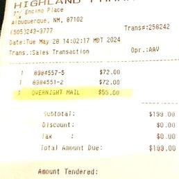 This order was for me to Pick Up, not shipped. - A printed pharmacy receipt from Highland Pharmacy located at 7th Encino Place, Albuquerque, NM, includes transaction details such as medication codes, prices, and an overnight mail fee of $55.00 highlighted in yellow. The receipt shows a subtotal of $199.00, with no discounts or taxes applied, and is dated Tuesday, May 28, 2024, at 14:02:17 MDT.