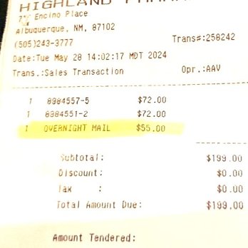 Highland Pharmacy - This order was for me to Pick Up, not shipped. - A printed pharmacy receipt from Highland Pharmacy located at 7th Encino Place, Albuquerque, NM, includes transaction details such as medication codes, prices, and an overnight mail fee of $55.00 highlighted in yellow. The receipt shows a subtotal of $199.00, with no discounts or taxes applied, and is dated Tuesday, May 28, 2024, at 14:02:17 MDT. - Pharmacy Near Me - Albuquerque, New Mexico
