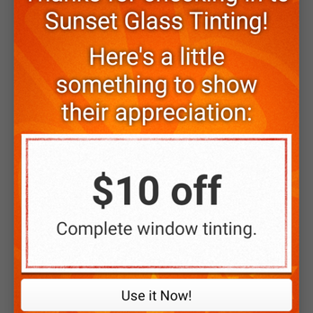 Sunset Glass Tinting - $10 Promo I found on line.. Use if needed. - Home Window Tinting Near Me - Inglewood, California