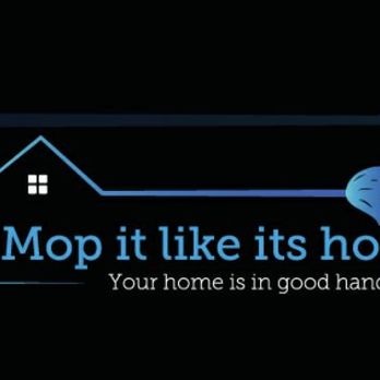 Mop It Like It's Hot - Home Cleaning Near Me Mop It Like It's Hot - Home Cleaning Near Me