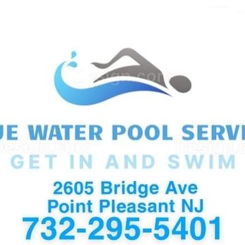 Blue Water Pool Service - Pool Cleaners Near Me - Point Pleasant, New Jersey Blue Water Pool Service - Pool Cleaners Near Me - Point Pleasant, New Jersey