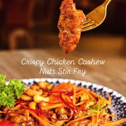 Thai Avenue Restaurant - Crispy chicken cashew nuts stir fry