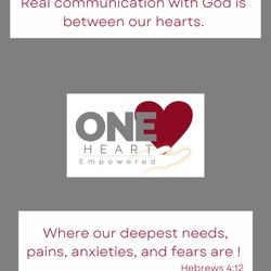 One Heart Empowered - Overcoming deepest pains, anxieties, and fears!