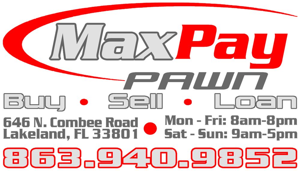 MAXPAY PAWN Updated September 2024 646 N Combee Rd, Lakeland