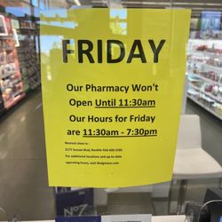 Walgreens - The pharmacy online said they will open at 8am to 9pm