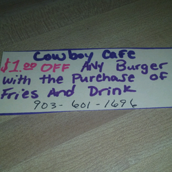 cowboy cafe - Take a picture,come in and show it. You get to use it