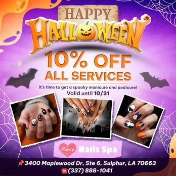 Kamry Nails Spa - HAPPY HALLOWEEN
10% OFF ALL SERVICES
Valid until 10/31/2024 - Nail Salons Near Me - Sulphur, Louisiana Kamry Nails Spa - HAPPY HALLOWEEN
10% OFF ALL SERVICES
Valid until 10/31/2024 - Nail Salons Near Me - Sulphur, Louisiana
