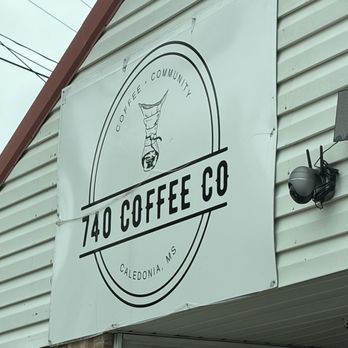 740 Coffee Company - Sign - Coffee & Tea Near Me - Caledonia, Mississippi 740 Coffee Company - Sign - Coffee & Tea Near Me - Caledonia, Mississippi