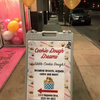 Cookie Dough Dreams - There were so many signs like this around Burbank's town center, it was definitely eye catching! Very easy to locate. - 11.25.18 - Desserts Near Me - Burbank, California Cookie Dough Dreams - There were so many signs like this around Burbank's town center, it was definitely eye catching! Very easy to locate. - 11.25.18 - Desserts Near Me - Burbank, California