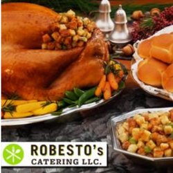 Robesto's Catering - Let us make your Holidays delicious!