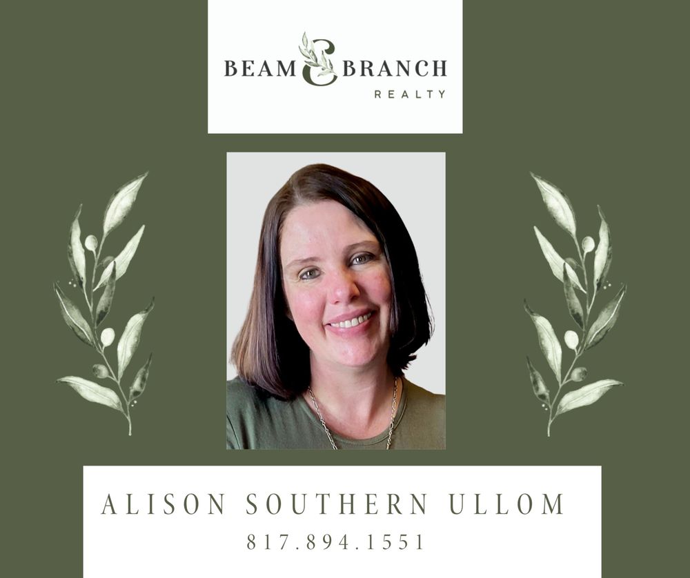 ALISON SOUTHERN ULLOM, REALTOR GRANBURY Updated August 2024