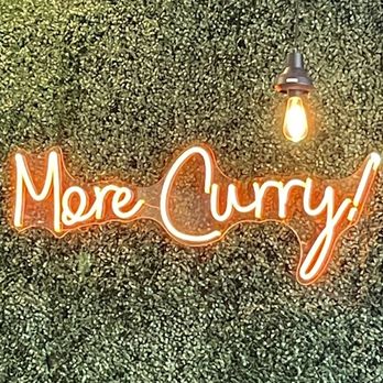 More Curry! - Wall decor - Indian Near Me - Corona, California