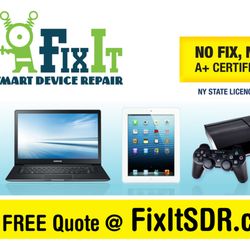 Fixit Smart Device Repair - Go to fixitsdr.com and get a free estimate for your repair.