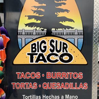 Big Sur Taco - a sign for a mexican restaurant - Mexican Near Me