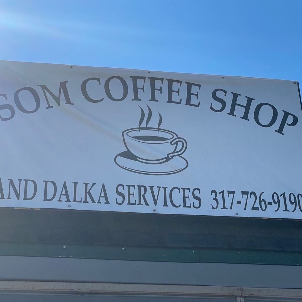 Som Coffee Shop - a sign for a coffee shop - Coffee & Tea Near Me - Indianapolis, Indiana