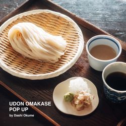 Dashi Okume - Udon Omakase POP UP Event