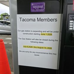 Take note! Costco Gas Tacoma closed starting July 6, 2026 to August 14, 2026 for expansion construction!!