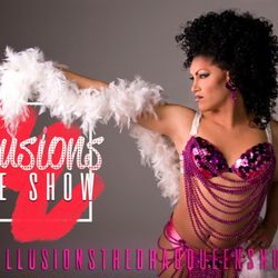 Illusions the Drag Queen Show