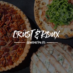 Crust & Roux - Gourmet Pizzas, Dessert Pies, and Pot Pies!