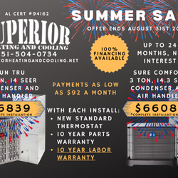 Superior Heating and Cooling - Summer ac installation sale! Valid untill August 31 2023. Up to 24 months no interest financing available if approved through Synchrony Bank