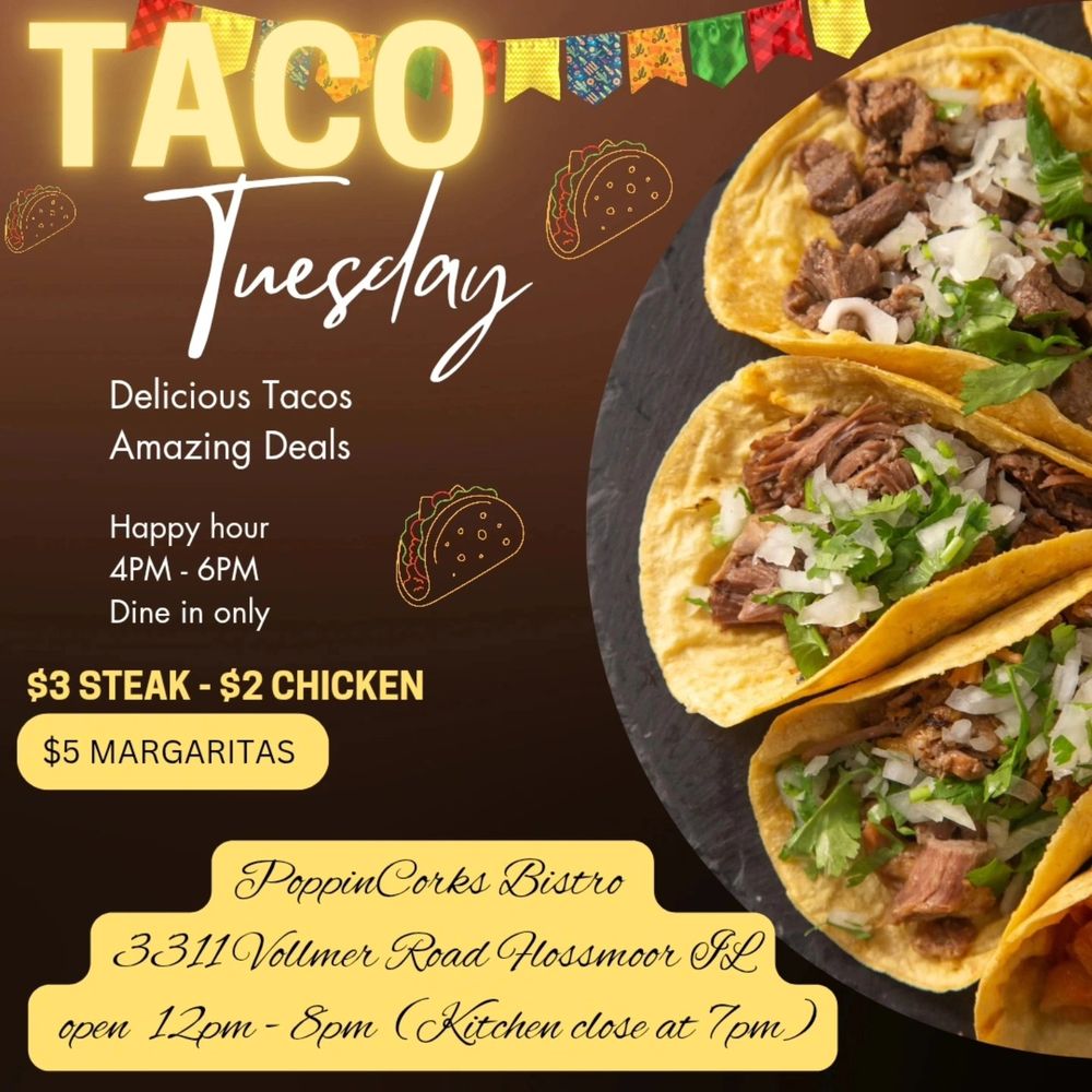 PoppinCorks Bistro - We enjoyed their Tacos the Tuesday we were there. - Desserts Near Me - Flossmoor, Illinois PoppinCorks Bistro - We enjoyed their Tacos the Tuesday we were there. - Desserts Near Me - Flossmoor, Illinois
