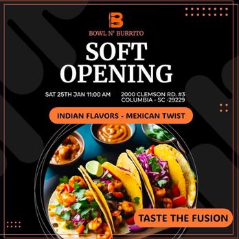 Bowl N Burrito - Indian Flavors - Mexican Twist - Mexican Near Me - Columbia, South Carolina Bowl N Burrito - Indian Flavors - Mexican Twist - Mexican Near Me - Columbia, South Carolina