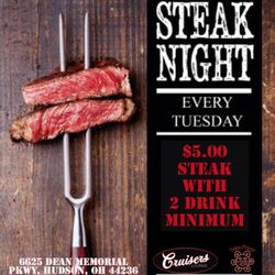 Tuesday's $5 Dollar Steak Night with purchase of two drinks