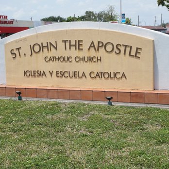 St. John the Apostle Catholic Church - Sign - Churches Near Me - Hialeah, Florida St. John the Apostle Catholic Church - Sign - Churches Near Me - Hialeah, Florida