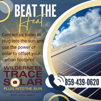 Wilderness Trace Solar - When it comes to your solar energy needs from installation to general interest, we are the ones to contact! - Solar Installation Near Me - Danville, Kentucky Wilderness Trace Solar - When it comes to your solar energy needs from installation to general interest, we are the ones to contact! - Solar Installation Near Me - Danville, Kentucky