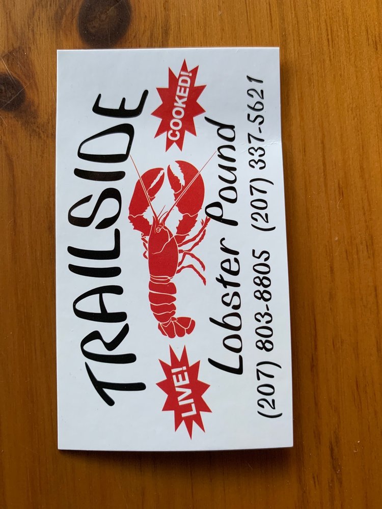 TRAILSIDE LOBSTER POUND 25 Home Run Rd, Bridgton, Maine Seafood Markets Phone Number Yelp