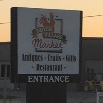 Dutch Kitchen - a sign for dutch village market - New American Near Me - Nappanee, Indiana