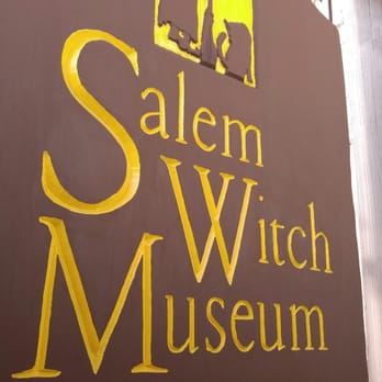 Salem Witch Museum - Photo of the sign - Museums Near Me - Salem, Massachusetts Salem Witch Museum - Photo of the sign - Museums Near Me - Salem, Massachusetts
