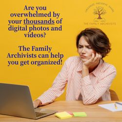 The Family Archivists - The Family Archivists can help you organize your digital photos and videos. Contact us for a free consultation!