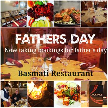 Basmati Restaurant - HAPPY FATHER'S DAY - Indian Near Me - Birmingham, XWM