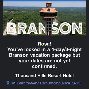 Save on Branson - The response I got back that I was locked in, all I needed to do was call to confirm hotel reservation dates. - Ticket Sales Near Me - Branson, Missouri Save on Branson - The response I got back that I was locked in, all I needed to do was call to confirm hotel reservation dates. - Ticket Sales Near Me - Branson, Missouri