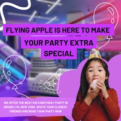 Flying Apple - We offer the best kid's birthday party in Brooklyn. Invite your friends and book your party now.