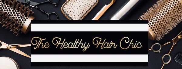 The Healthy Hair Chic