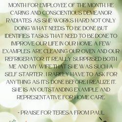 Home Helpers Home Care of Modesto - Praise for Caregiver Teresa from Paul-- one of our many wonderful clients!