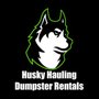 Husky Hauling Dumpster Rentals