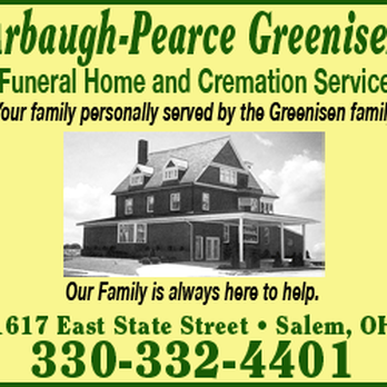 Arbaugh Pearce Greenisen Funeral Home Cremation Services Funeral Services Cemeteries 1617 E State St Salem Oh Phone Number