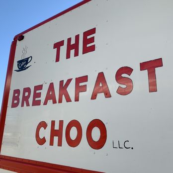 The Breakfast Choo - the breakfast choo sign - Food Trucks Near Me