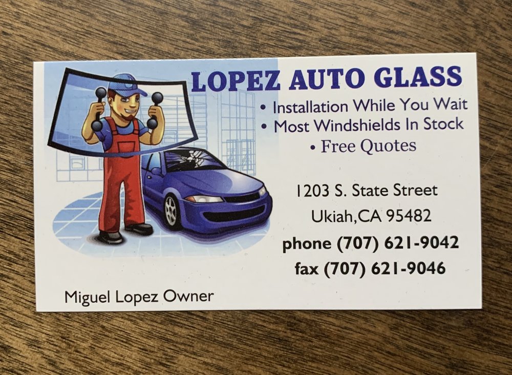LOPEZ AUTO GLASS Updated August 2024 14 Reviews 1203 S State St, Ukiah, California