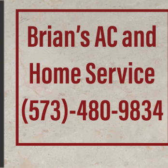 Brian's AC and Home Service - Heating & Air Conditioning/HVAC Near Me Brian's AC and Home Service - Heating & Air Conditioning/HVAC Near Me
