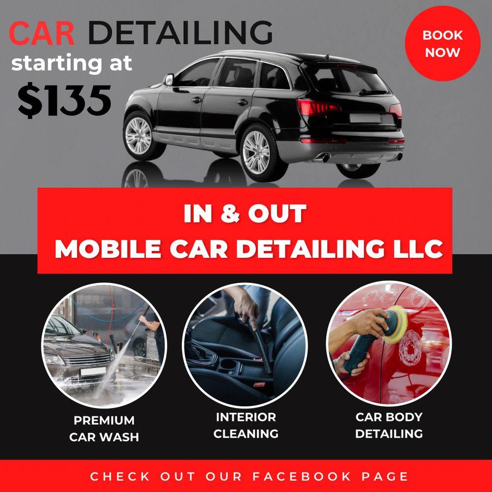 IN & OUT MOBILE CAR DETAILING - Updated January 2025 - Request a Quote ...