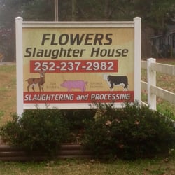 Flowers Slaughter House