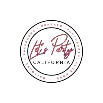 Let’s Party California! - Party & Event Planning Near Me Let’s Party California! - Party & Event Planning Near Me